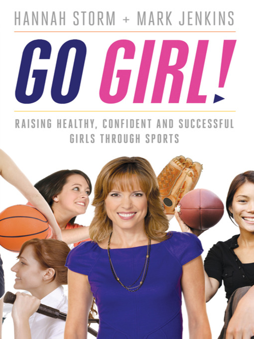 Title details for Go Girl! by Hannah Storm - Available